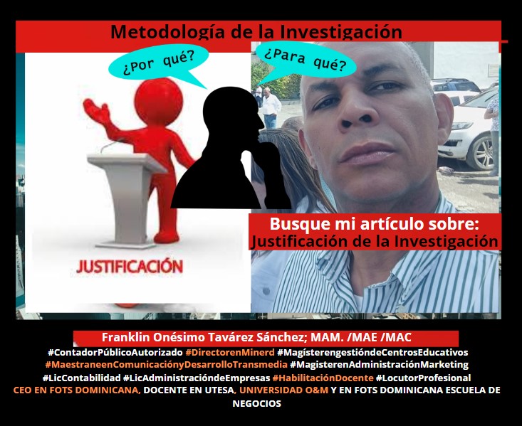 3.-Justificación de la investigación. Artículo de Franklin Onésimo Tavárez Sánchez