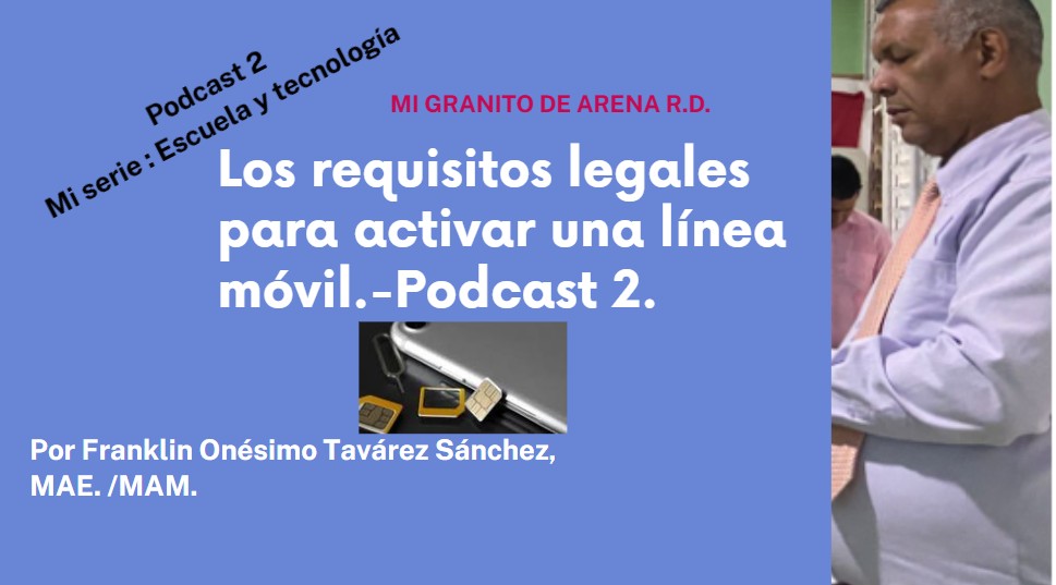 Los requisitos legales para activar una línea móvil.-Podcast 2.